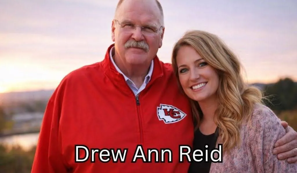 Drew Ann Reid Andy Reid's Daughter, Her Life, Family, and Story in 2026